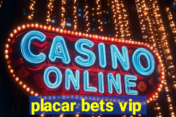 placar bets vip